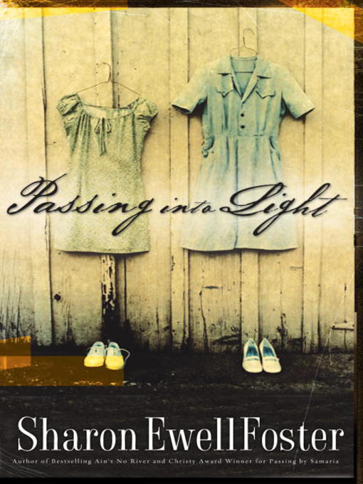 Title details for Passing into Light by Sharon Ewell Foster - Available